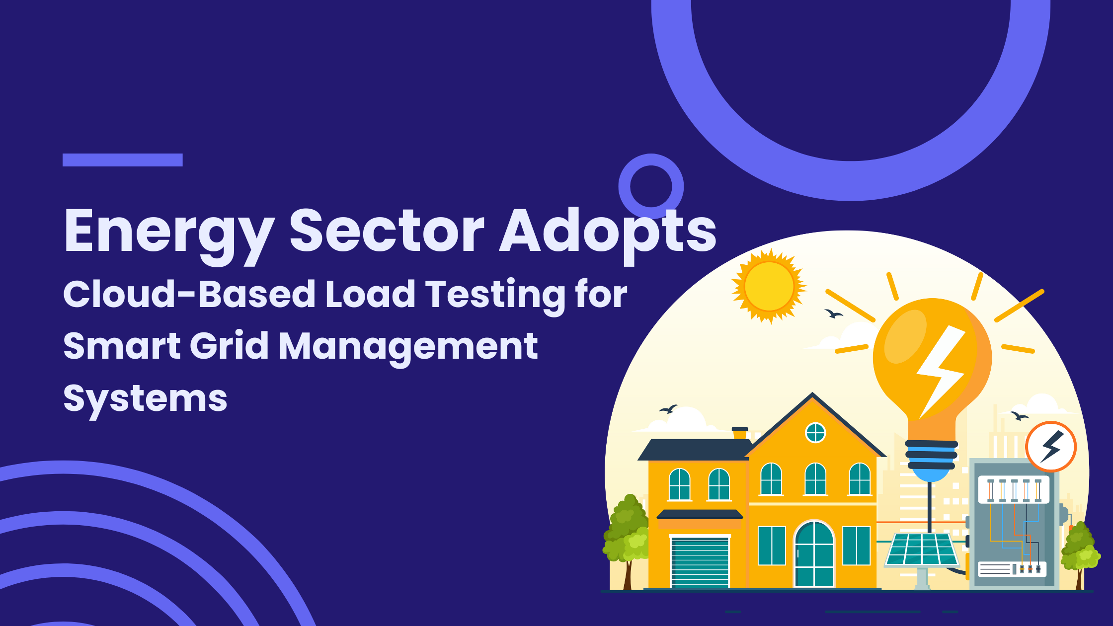 Energy Sector Adopts Cloud-Based Load Testing for Smart Grid Management Systems
